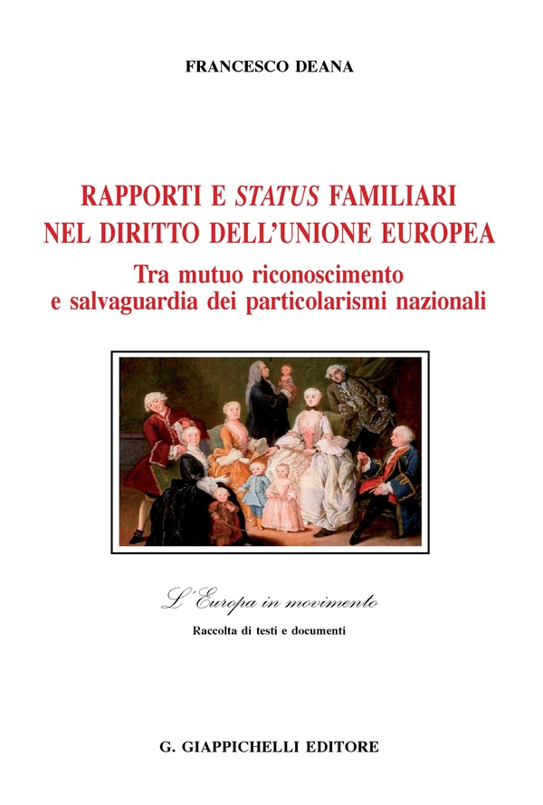 Rapporti e status familiari nel diritto dell'Unione europea - Librerie.coop Rapporti e status familiari nel diritto dell'Unione europea - Librerie.coop