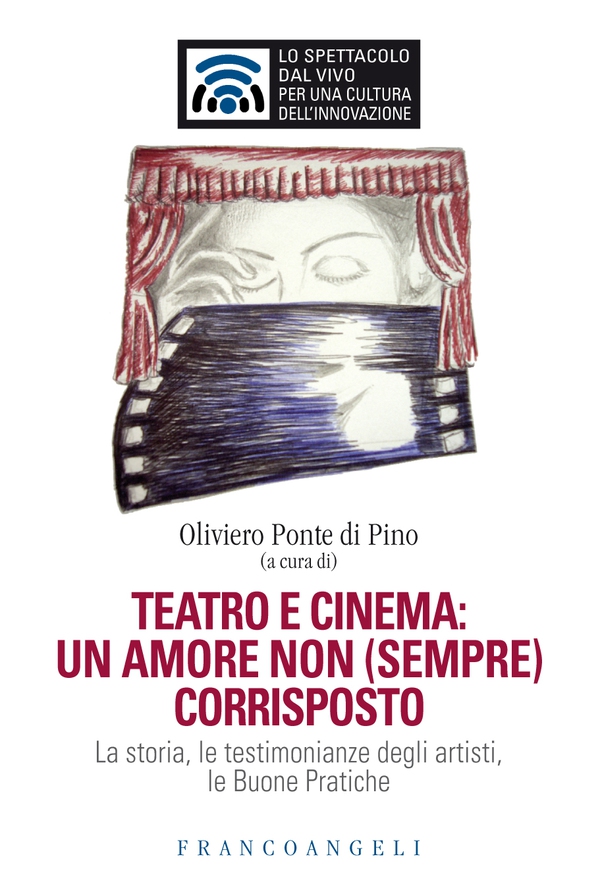 Teatro e cinema: un amore non (sempre) corrisposto - Librerie.coop Teatro e cinema: un amore non (sempre) corrisposto - Librerie.coop