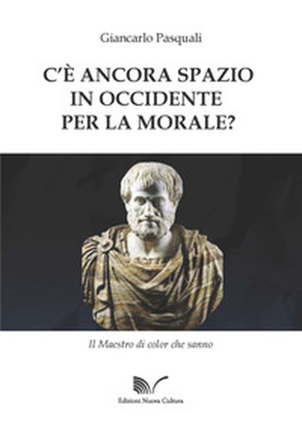 C'è ancora spazio in Occidente per la morale? - Librerie.coop C'è ancora spazio in Occidente per la morale? - Librerie.coop