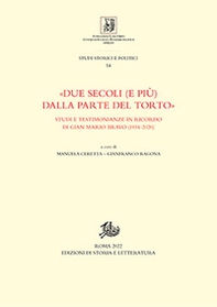 «Due secoli (e più) dalla parte del torto». Studi e testimonianze in ricordo di Gian Mario Bravo (1934-2020) - Librerie.coop