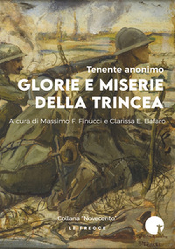 Glorie e miserie della trincea - Librerie.coop Glorie e miserie della trincea - Librerie.coop