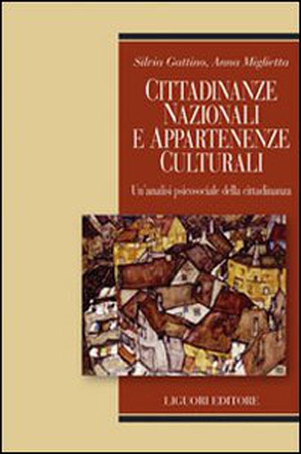Cittadinanze nazionali e appartenenze culturali. Un'analisi psicosociale della cittadinanza - Librerie.coop Cittadinanze nazionali e appartenenze culturali. Un'analisi psicosociale della cittadinanza - Librerie.coop