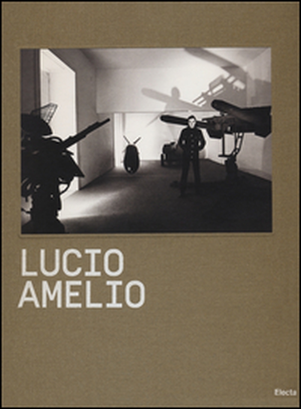 Lucio Amelio. Catalogo della mostra (Napoli, 22 novembre 2014-6 aprile 2015). Ediz. inglese - Librerie.coop Lucio Amelio. Catalogo della mostra (Napoli, 22 novembre 2014-6 aprile 2015). Ediz. inglese - Librerie.coop