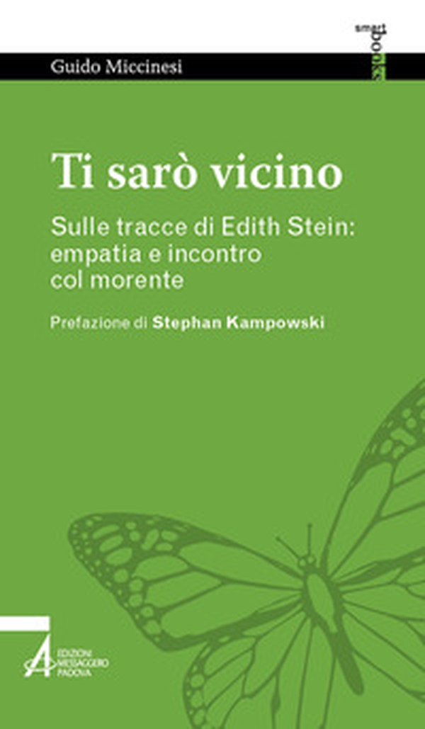 Ti sarò vicino. Sulle tracce di Edith Stein: empatia e incontro col morente - Librerie.coop Ti sarò vicino. Sulle tracce di Edith Stein: empatia e incontro col morente - Librerie.coop