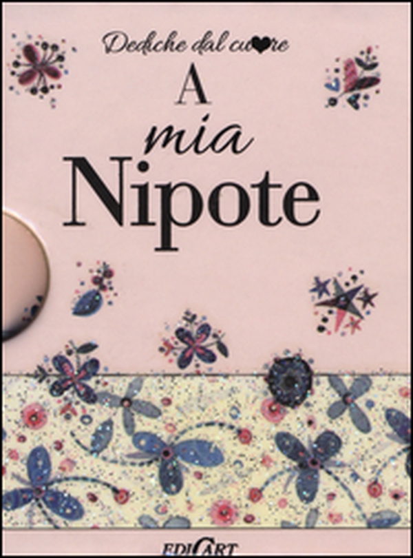 A mia nipote - Librerie.coop A mia nipote - Librerie.coop
