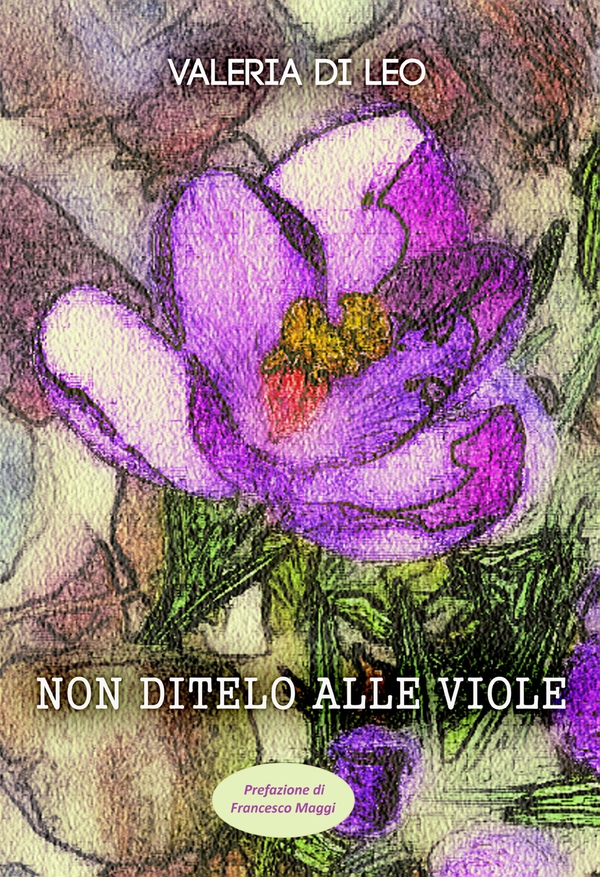Non ditelo alle viole - Librerie.coop Non ditelo alle viole - Librerie.coop