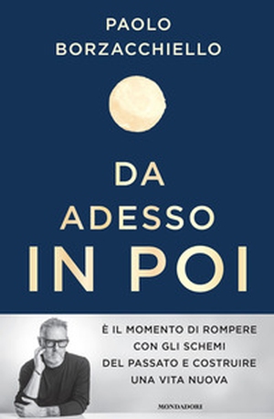 Da adesso in poi. Un romanzo per cambiare - Librerie.coop