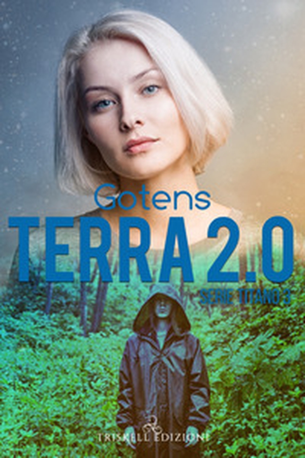 Terra 2.0. Serie Titano - Librerie.coop Terra 2.0. Serie Titano - Librerie.coop