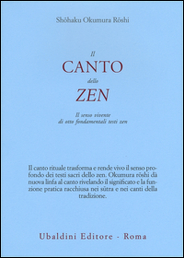 Il canto dello zen. Il senso vivente di otto fondamentali testi zen - Librerie.coop Il canto dello zen. Il senso vivente di otto fondamentali testi zen - Librerie.coop