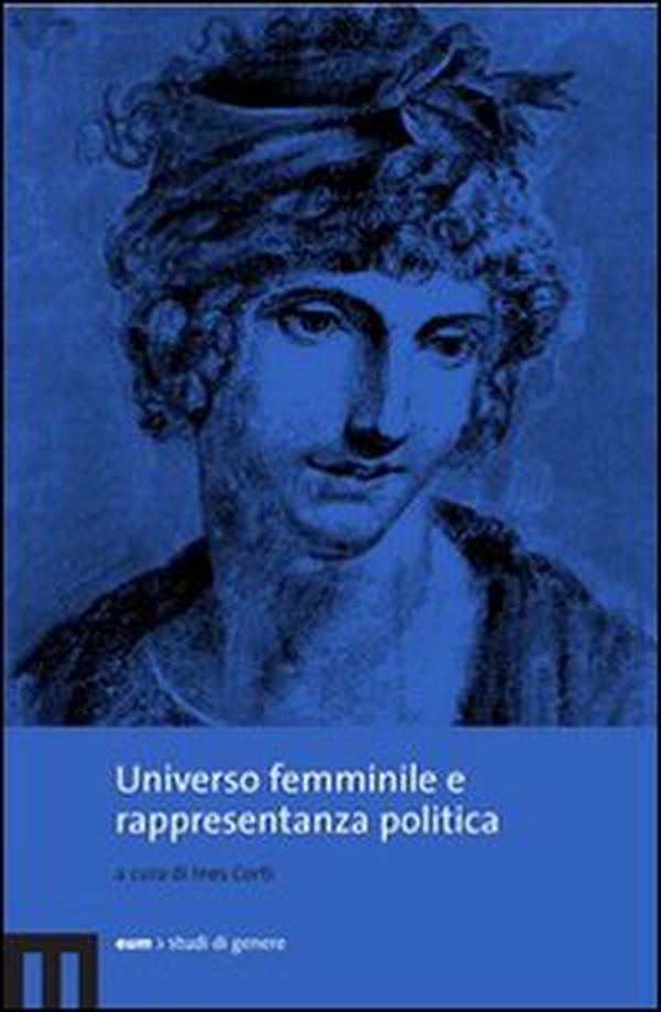 Universo femminile e rappresentanza politica - Librerie.coop Universo femminile e rappresentanza politica - Librerie.coop