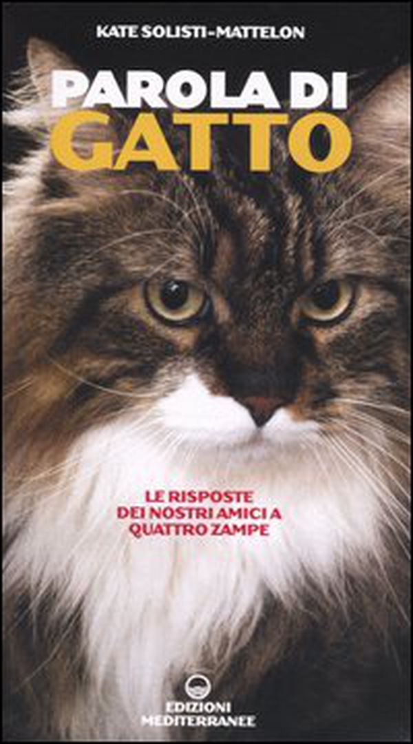 Parola di gatto. Le risposte dei nostri amici a quattro zampe - Librerie.coop Parola di gatto. Le risposte dei nostri amici a quattro zampe - Librerie.coop