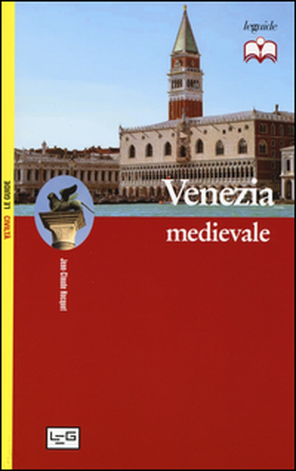 Venezia medievale - Librerie.coop Venezia medievale - Librerie.coop