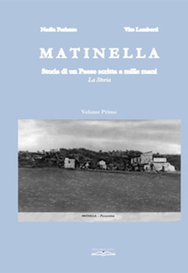 Matinella: Storia di un Paese scritta a mille mani - Librerie.coop Matinella: Storia di un Paese scritta a mille mani - Librerie.coop