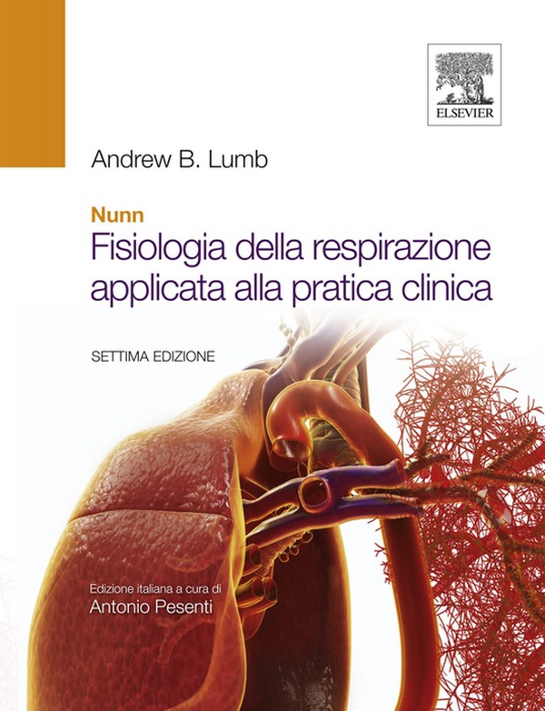 Nunn - Fisiologia della respirazione applicata alla pratica clinica - Librerie.coop Nunn - Fisiologia della respirazione applicata alla pratica clinica - Librerie.coop