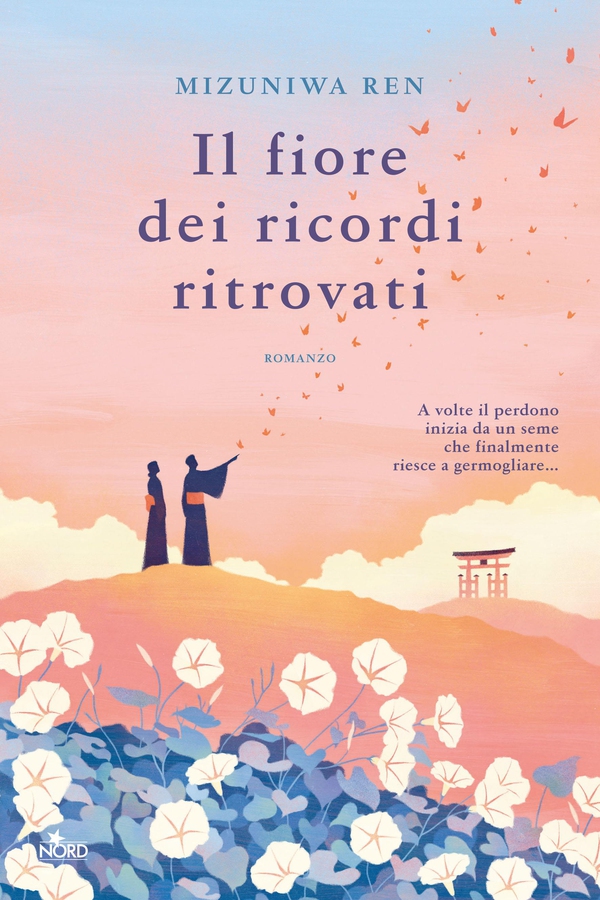 Il fiore dei ricordi ritrovati - Librerie.coop Il fiore dei ricordi ritrovati - Librerie.coop