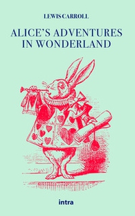 Alice's adventures in Wonderland - Librerie.coop