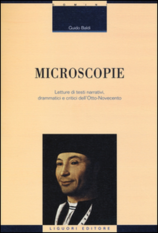 Microscopie. Letture di testi narrativi, drammatici e critici dell'Otto-Novecento - Librerie.coop Microscopie. Letture di testi narrativi, drammatici e critici dell'Otto-Novecento - Librerie.coop