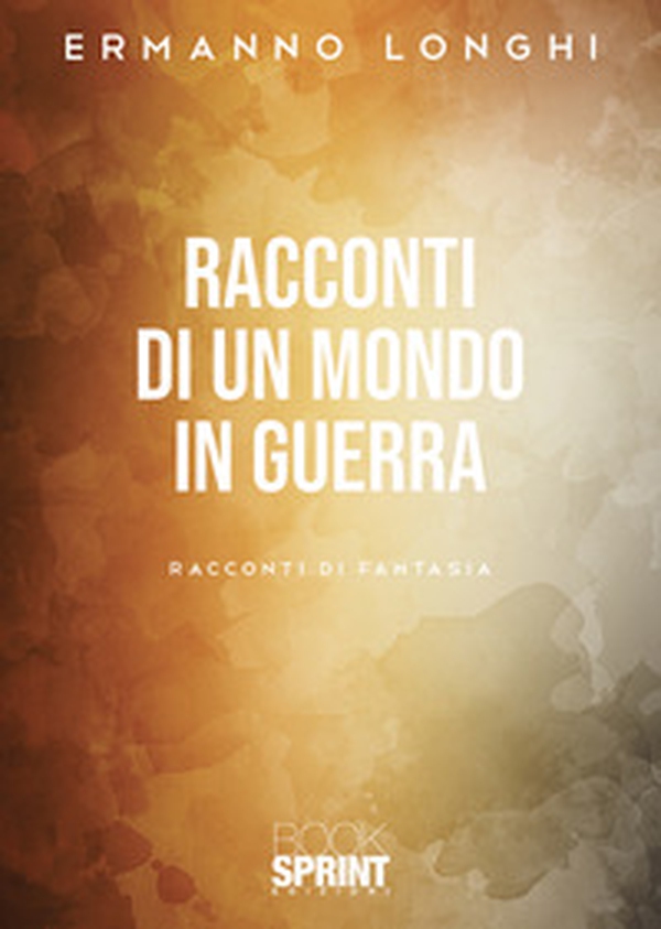 Racconti di un mondo in guerra - Librerie.coop Racconti di un mondo in guerra - Librerie.coop
