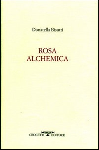 Rosa alchemica - Librerie.coop