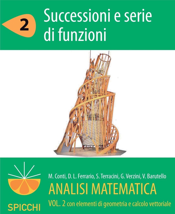 Analisi matematica II.2 Successioni e serie di funzioni (PDF - Spicchi) - Librerie.coop Analisi matematica II.2 Successioni e serie di funzioni (PDF - Spicchi) - Librerie.coop