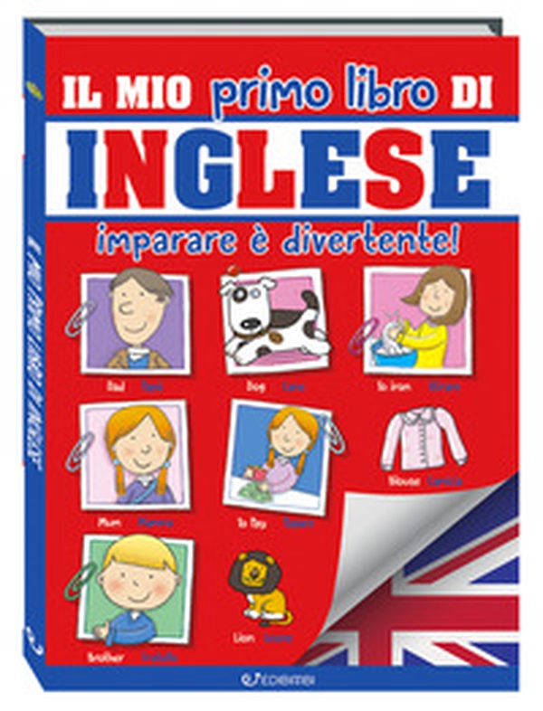 Il mio primo libro di inglese. Imparare è divertente! - Librerie.coop Il mio primo libro di inglese. Imparare è divertente! - Librerie.coop