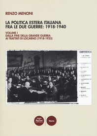 La politica estera italiana fra le due guerre: 1918-1940 - Librerie.coop