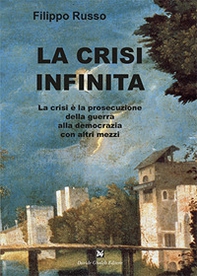 La crisi infinita - Librerie.coop