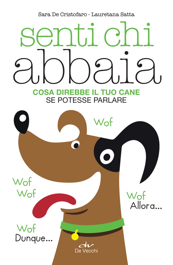 Senti chi abbaia - Librerie.coop Senti chi abbaia - Librerie.coop