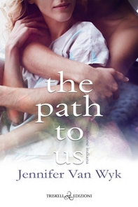 The path to us. Ediz. italiana - Librerie.coop