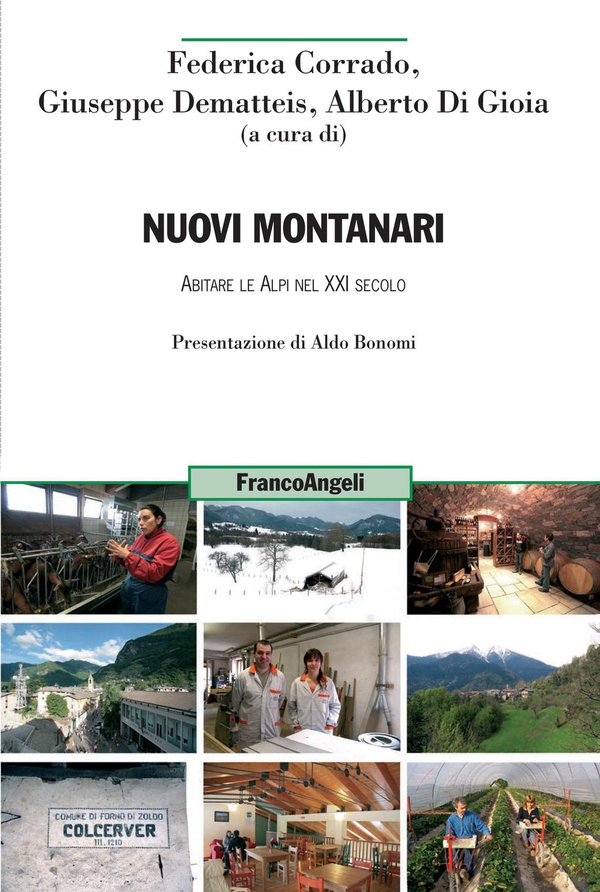 Nuovi montanari. Abitare le Alpi nel XXI secolo - Librerie.coop Nuovi montanari. Abitare le Alpi nel XXI secolo - Librerie.coop