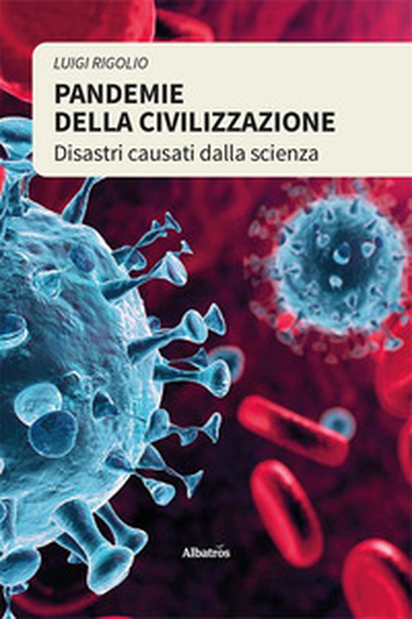 Pandemie della civilizzazione - Librerie.coop Pandemie della civilizzazione - Librerie.coop