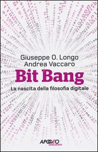 Bit Bang. La nascita della filosofia digitale - Librerie.coop