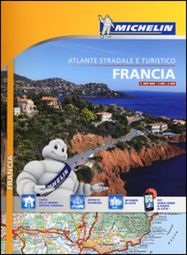 Francia. Atlante stradale e turistico 1:200.000 - Librerie.coop Francia. Atlante stradale e turistico 1:200.000 - Librerie.coop