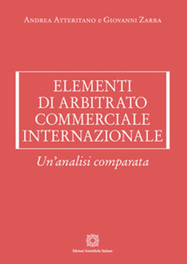 Elementi di arbitrato commerciale internazionale - Librerie.coop Elementi di arbitrato commerciale internazionale - Librerie.coop