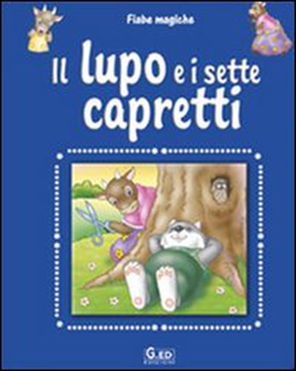 Il lupo e i sette capretti - Librerie.coop Il lupo e i sette capretti - Librerie.coop