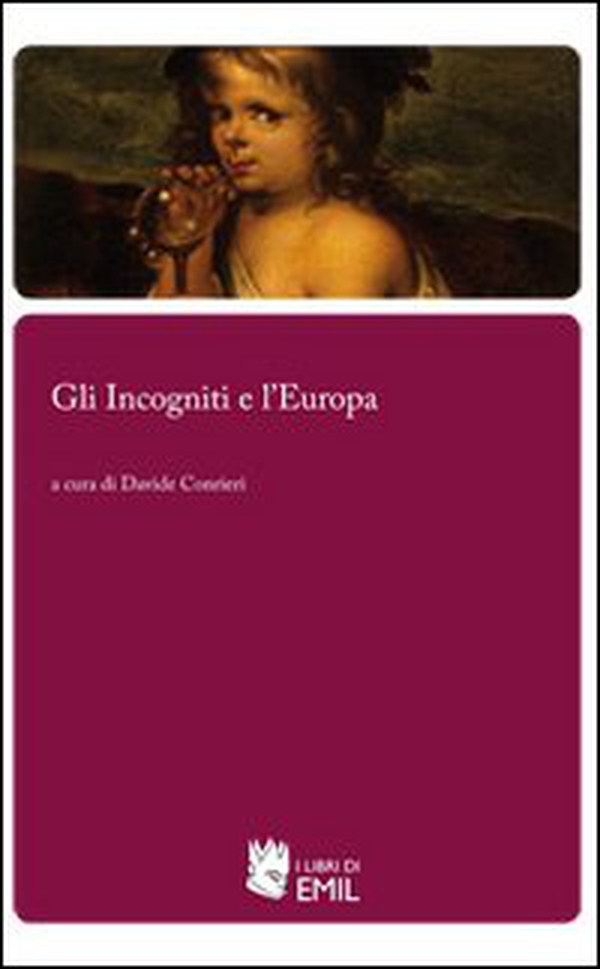 Gli Incogniti e l'Europa - Librerie.coop Gli Incogniti e l'Europa - Librerie.coop