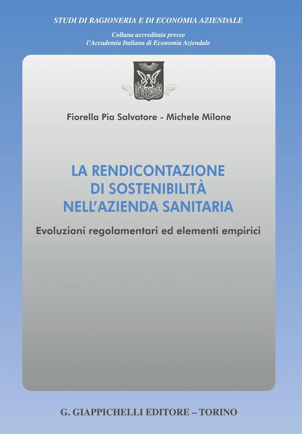 La rendicontazione di sostenibilità nell'azienda sanitaria - e-Book - Librerie.coop La rendicontazione di sostenibilità nell'azienda sanitaria - e-Book - Librerie.coop