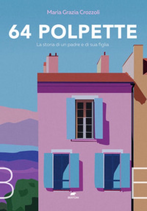 64 polpette. La storia di un padre e di sua figlia - Librerie.coop 64 polpette. La storia di un padre e di sua figlia - Librerie.coop