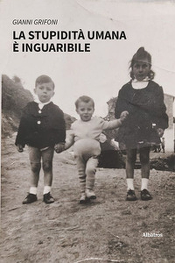 La stupidità umana è inguaribile - Librerie.coop La stupidità umana è inguaribile - Librerie.coop