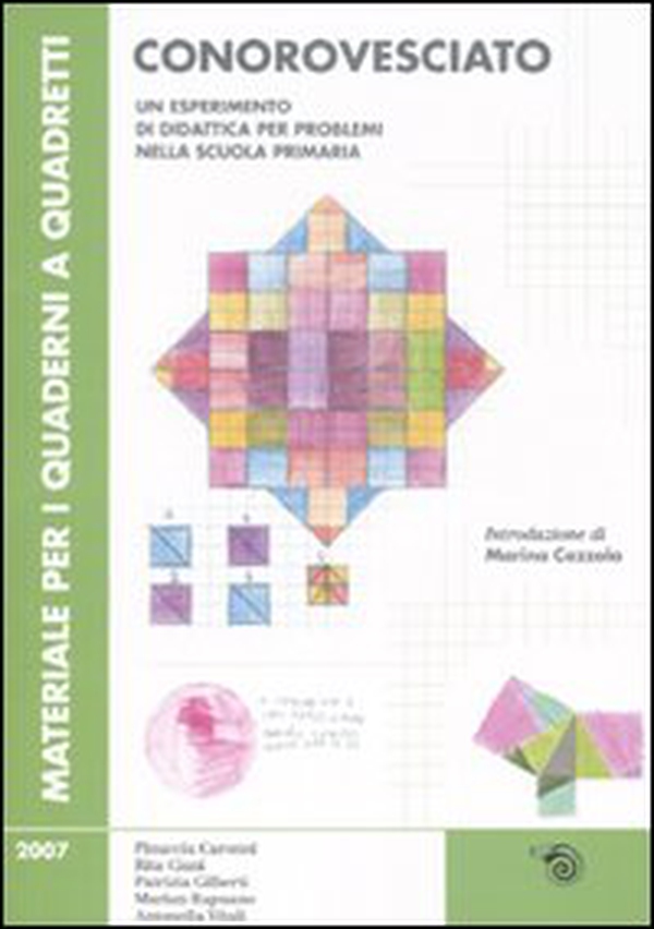 Conorovesciato. Un esperimento di didattica per problemi nella scuola primaria - Librerie.coop Conorovesciato. Un esperimento di didattica per problemi nella scuola primaria - Librerie.coop