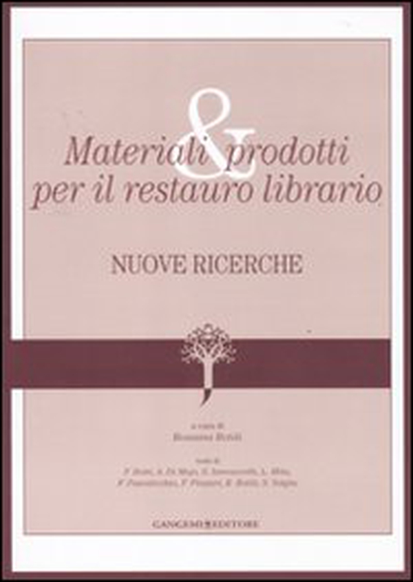 Materiali e prodotti per il restauro librario. Nuove ricerche - Librerie.coop Materiali e prodotti per il restauro librario. Nuove ricerche - Librerie.coop