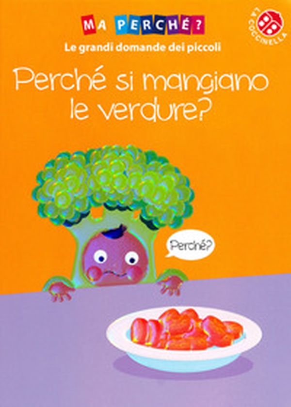 Perché si mangiano le verdure? - Librerie.coop Perché si mangiano le verdure? - Librerie.coop