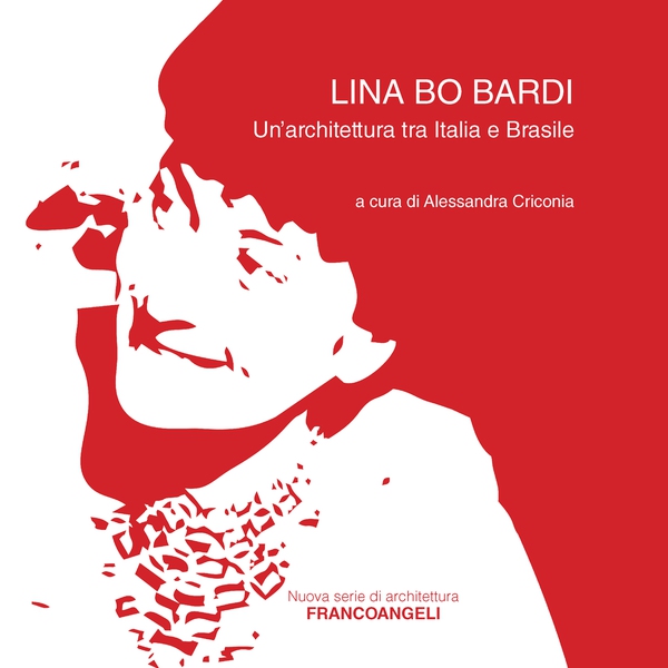 Lina Bo Bardi - Librerie.coop Lina Bo Bardi - Librerie.coop