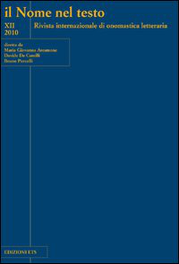 Il nome nel testo. Rivista internazionale di onomastica letteraria - Vol. 12 - Librerie.coop Il nome nel testo. Rivista internazionale di onomastica letteraria - Vol. 12 - Librerie.coop
