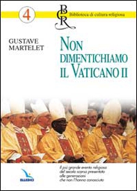 Non dimentichiamo il Vaticano II - Librerie.coop