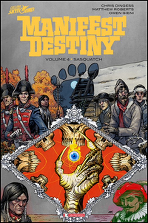 Sasquatch. Manifest destiny - Vol. 4 - Librerie.coop Sasquatch. Manifest destiny - Vol. 4 - Librerie.coop