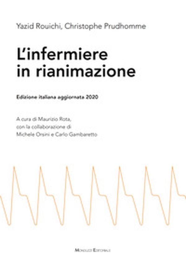 L'infermiere in rianimazione - Librerie.coop L'infermiere in rianimazione - Librerie.coop