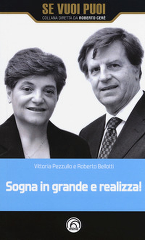 Sogna in grande e realizza! - Librerie.coop Sogna in grande e realizza! - Librerie.coop