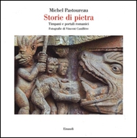 Storie di pietra. Timpani e portali romanici - Librerie.coop