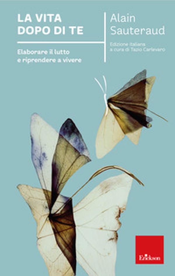 La vita dopo di te. Elaborare il lutto e riprendere a vivere - Librerie.coop La vita dopo di te. Elaborare il lutto e riprendere a vivere - Librerie.coop